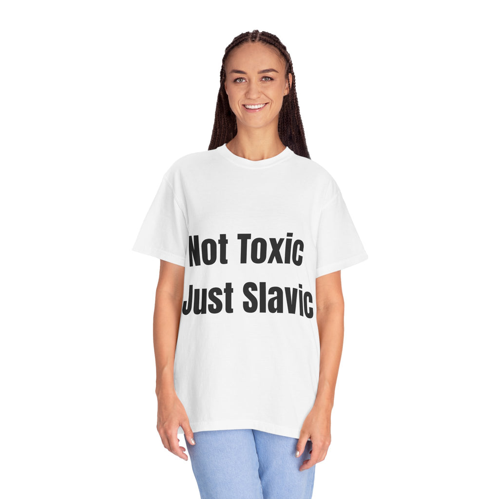 "Not Toxic Just Slavic" Unisex T-shirt – White