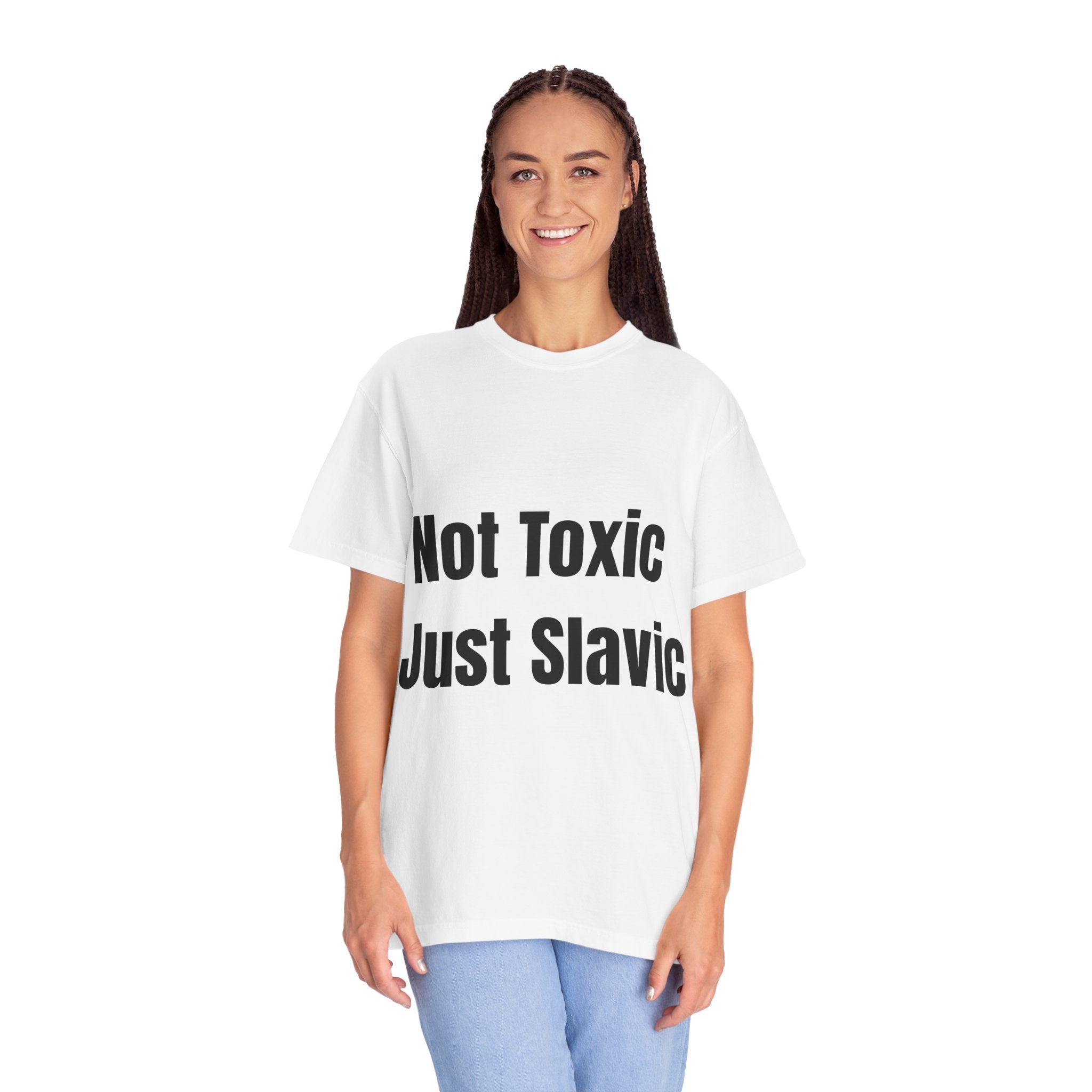 "Not Toxic Just Slavic" Unisex T-shirt – White