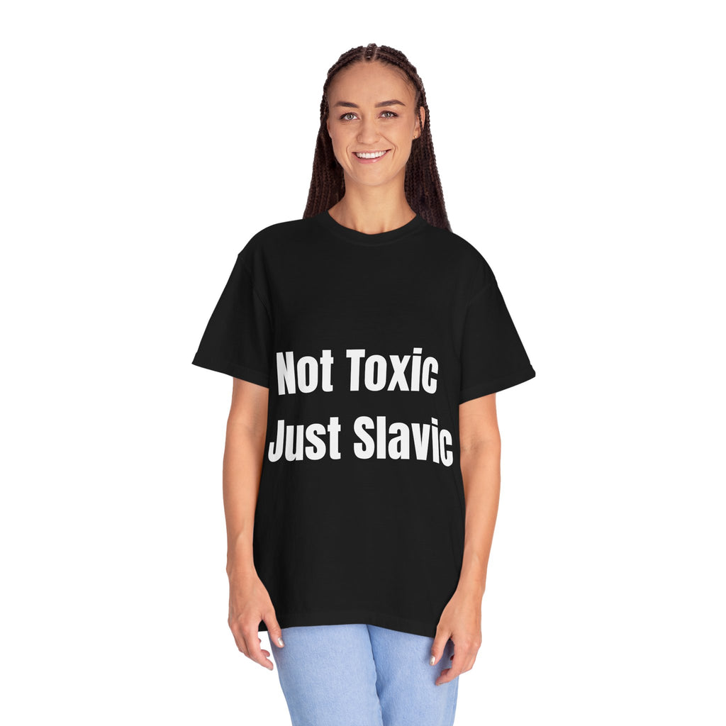 "Not Toxic Just Slavic" Unisex T-shirt – Black