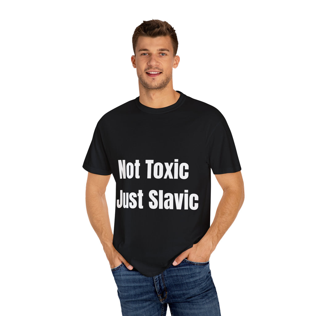 "Not Toxic Just Slavic" Unisex T-shirt – Black