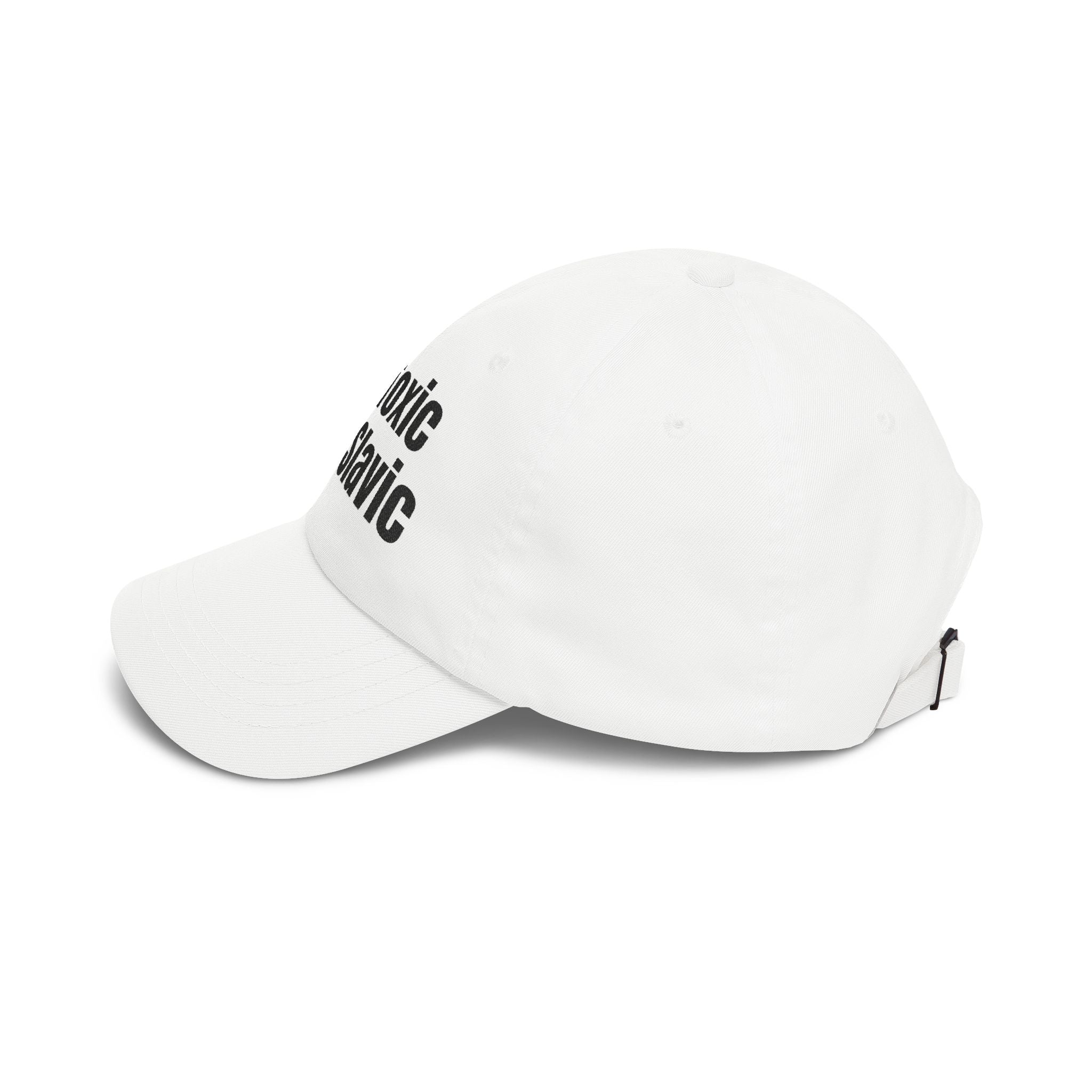 "Not Toxic Just Slavic" Embroidered Baseball Hat — White