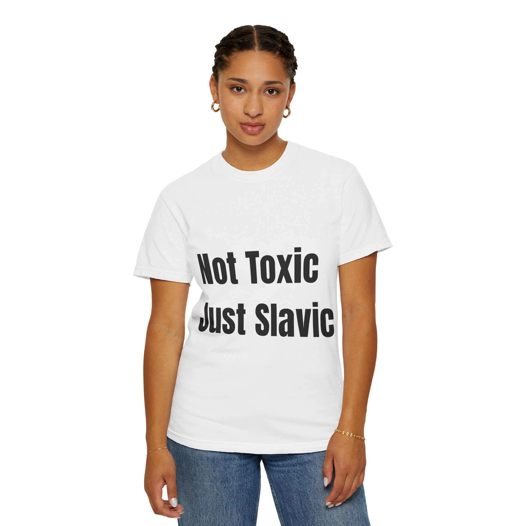 "Not Toxic Just Slavic" Unisex T-shirt – White