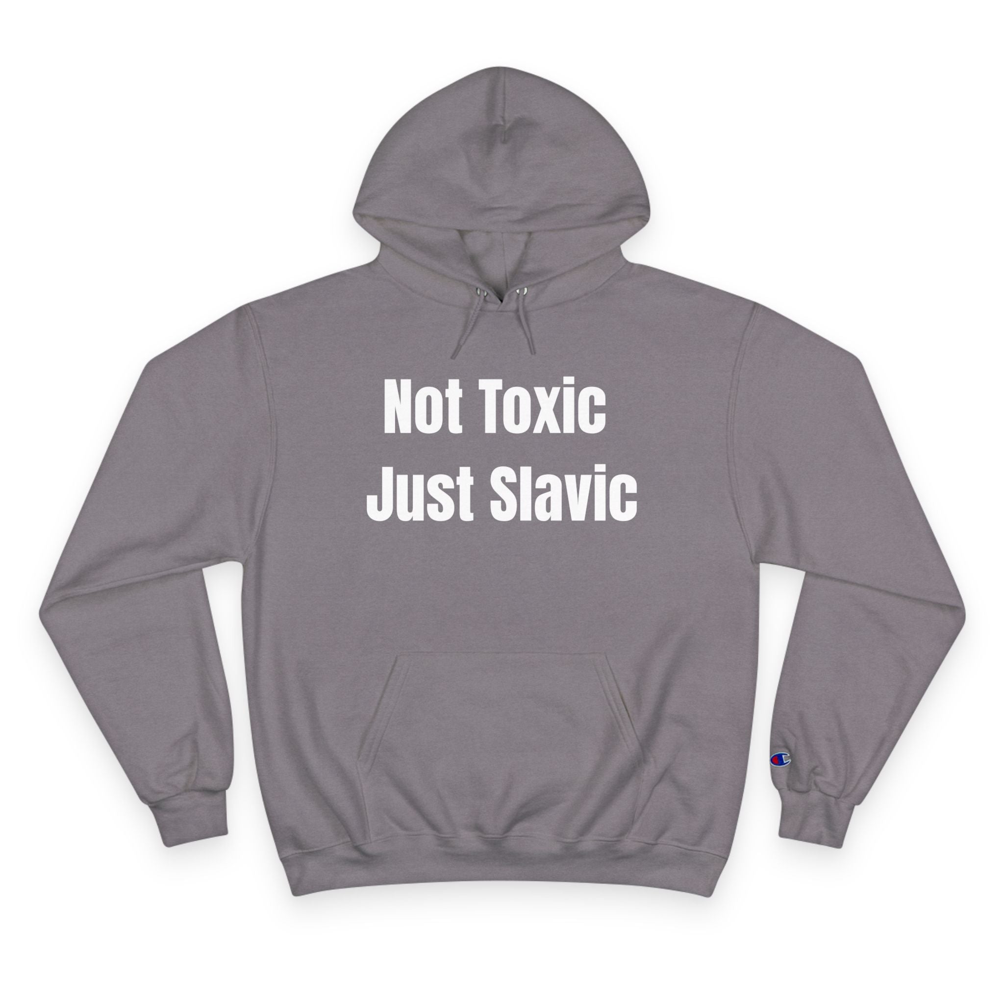 "Not Toxic Just Slavic" Hoodie – Front Design