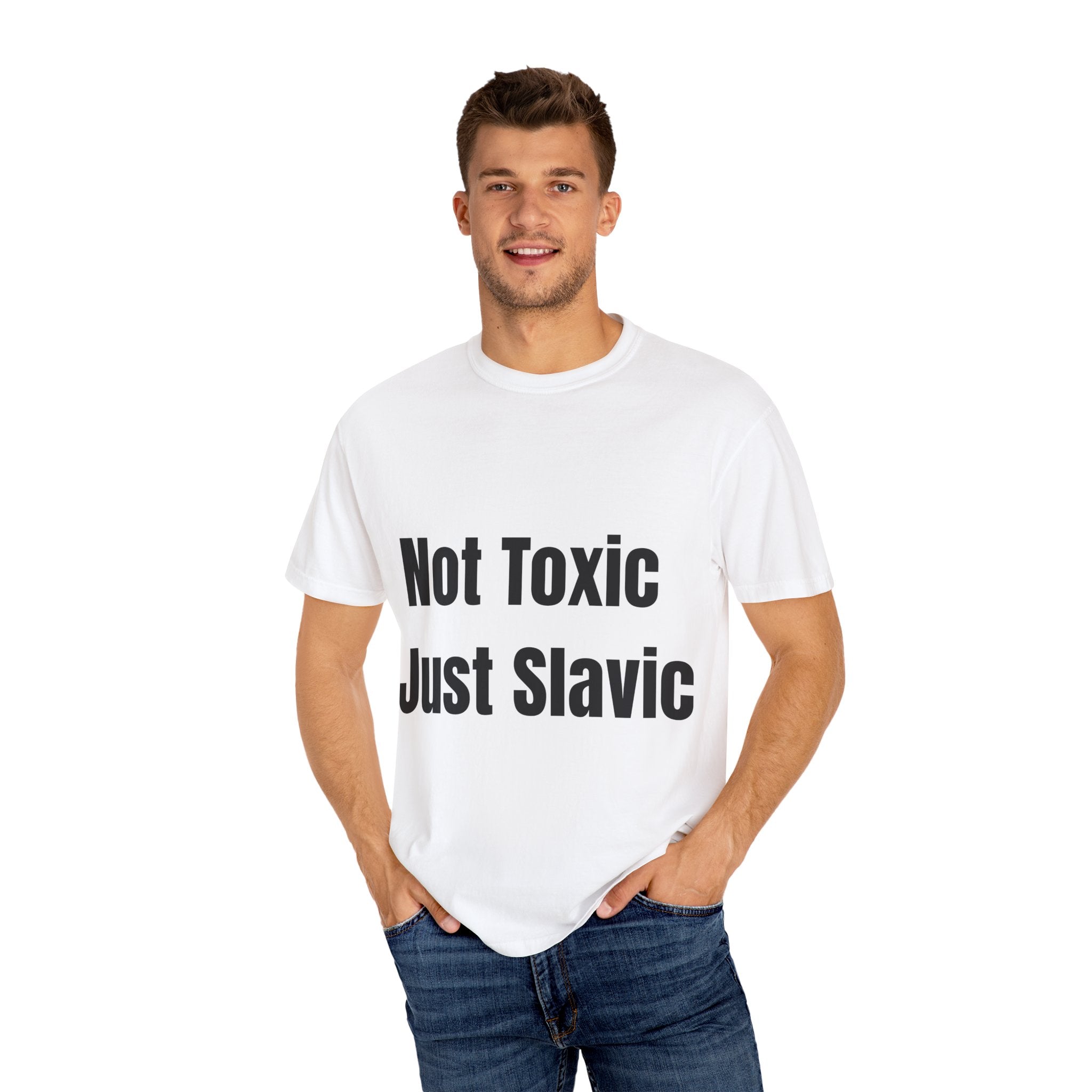 "Not Toxic Just Slavic" Unisex T-shirt – White